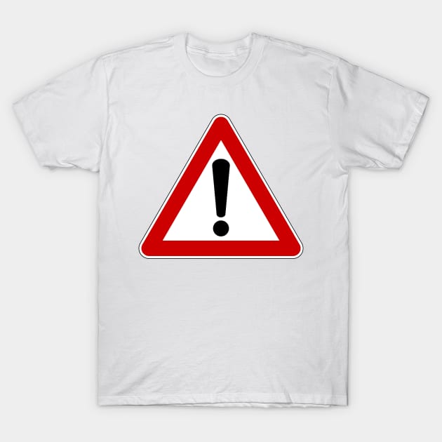 Warning Sign T-Shirt by SzlagRPG